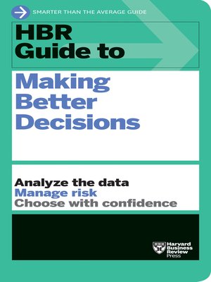 cover image of HBR Guide to Making Better Decisions
